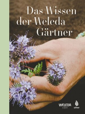 cover image of Das Wissen der Weleda Gärtner